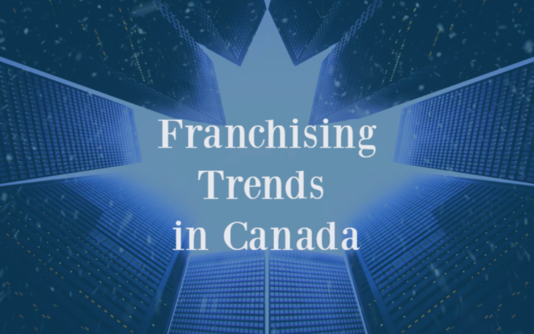 Franchising trends in Canada