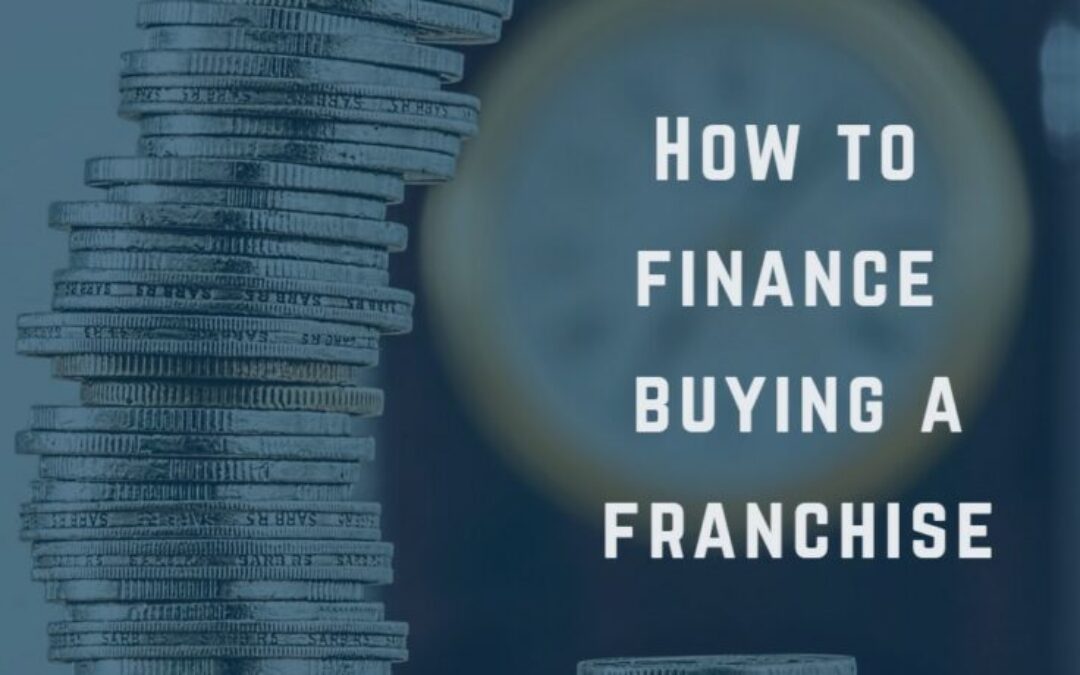 How to finance buying a franchise