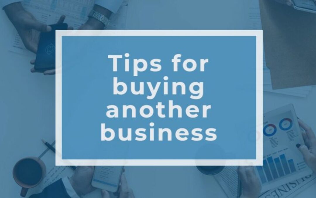 Tips for buying another business